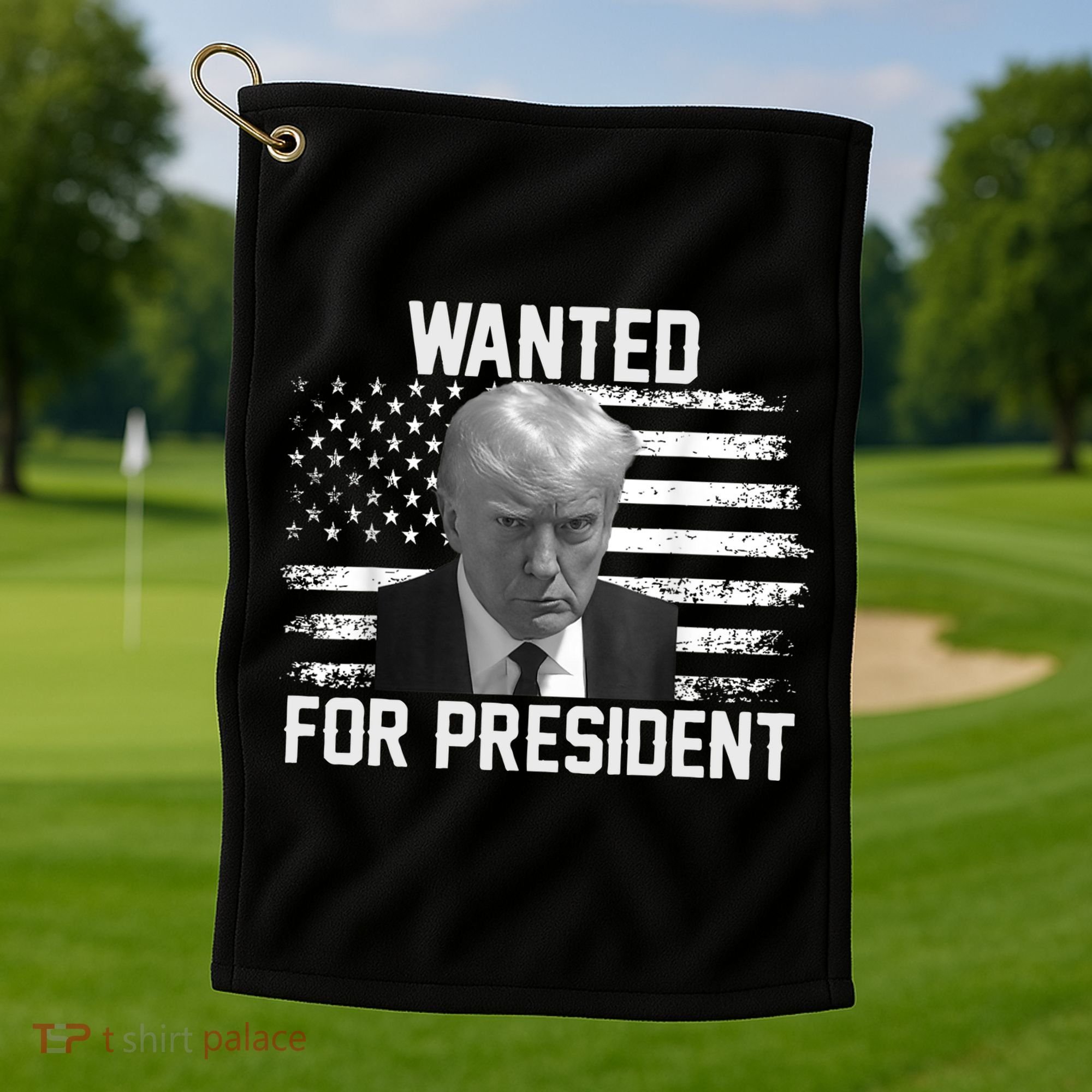 Trump Wanted President Trump Mugshot Golf Towel