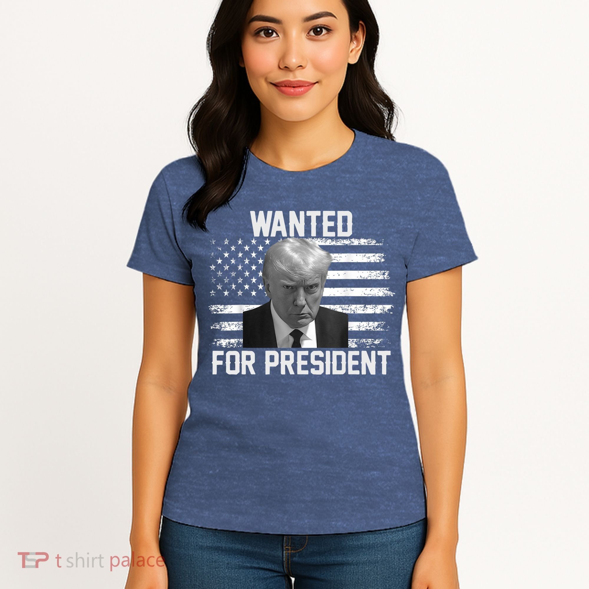 Trump Wanted President Trump Mugshot Women's T-Shirt