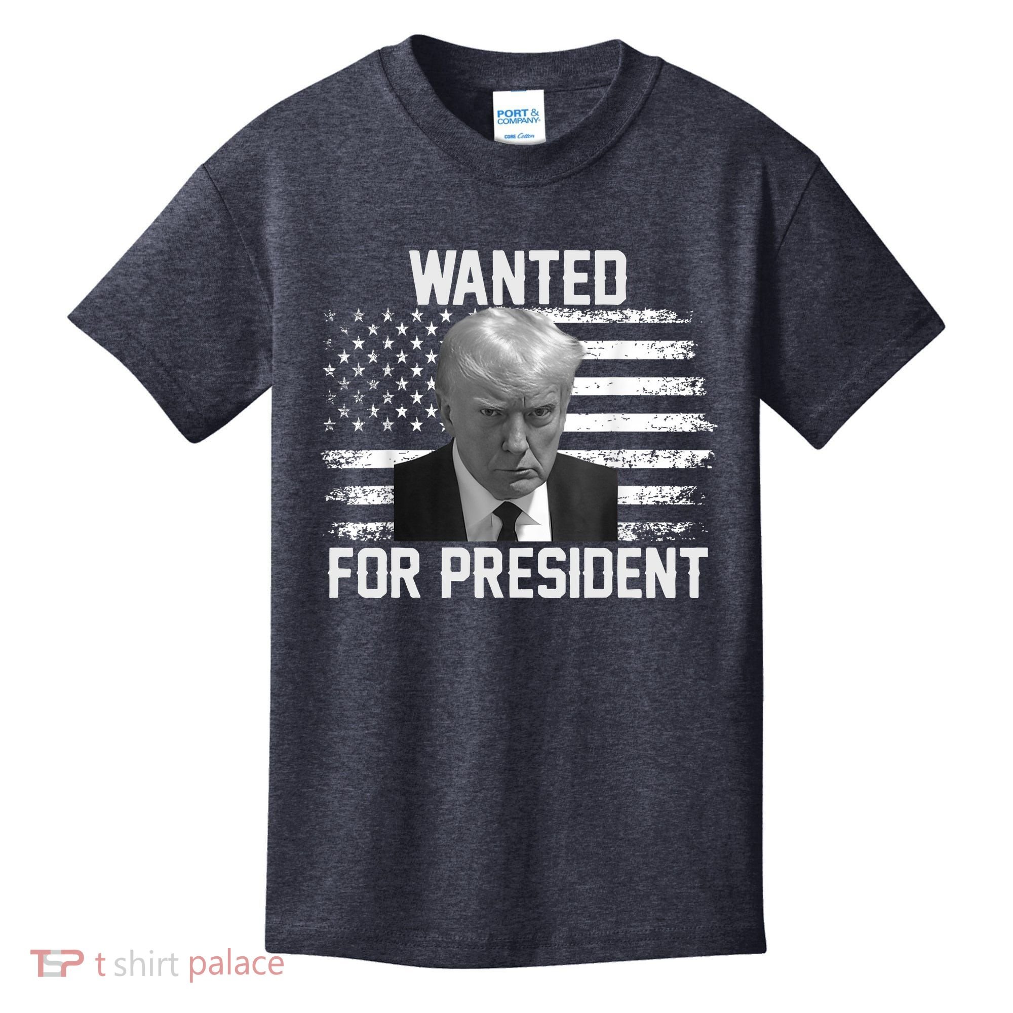 Trump Wanted President Trump Mugshot Kids T-Shirt