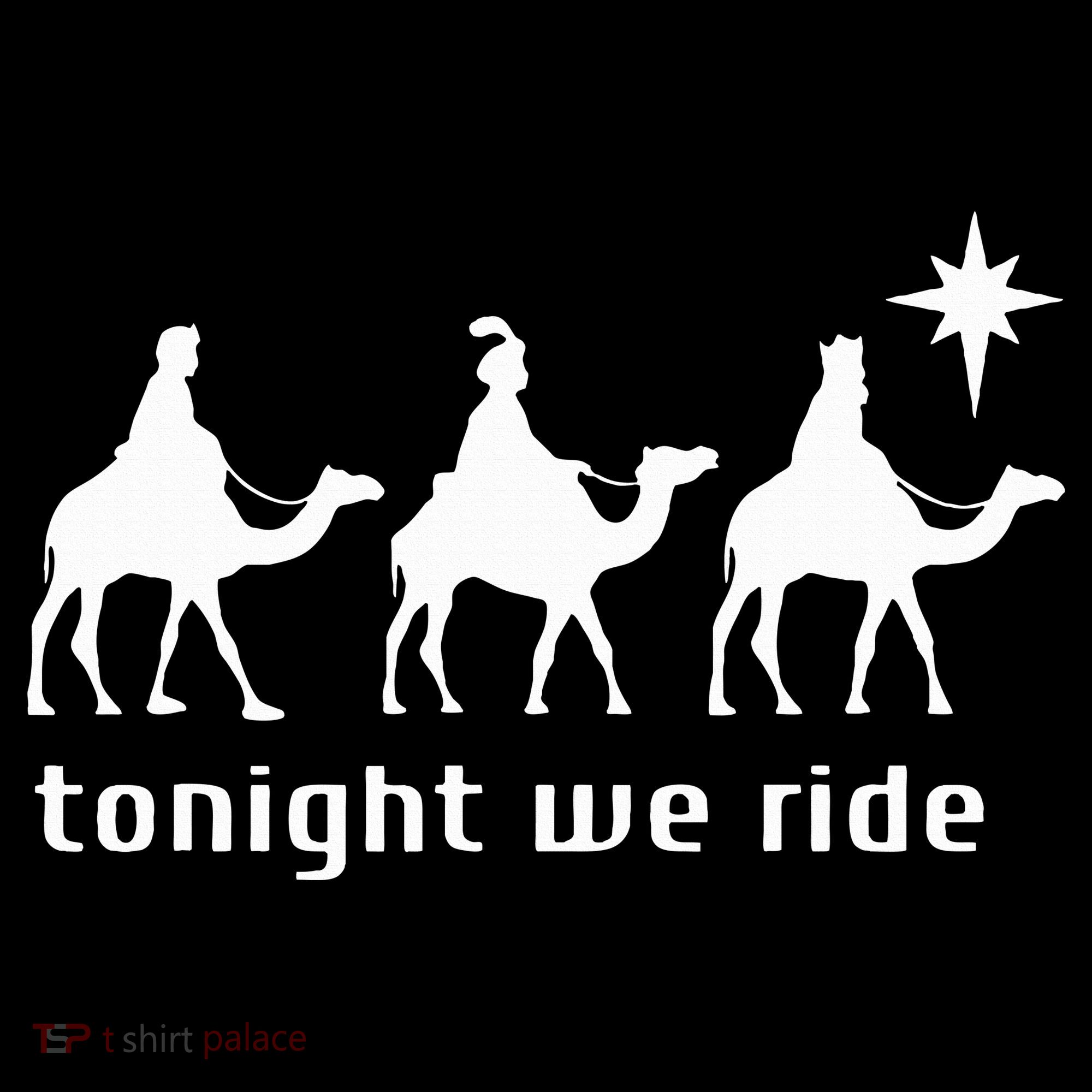 Tonight We Ride Retro Three Wise Christmas Christian  Sweatshirt
