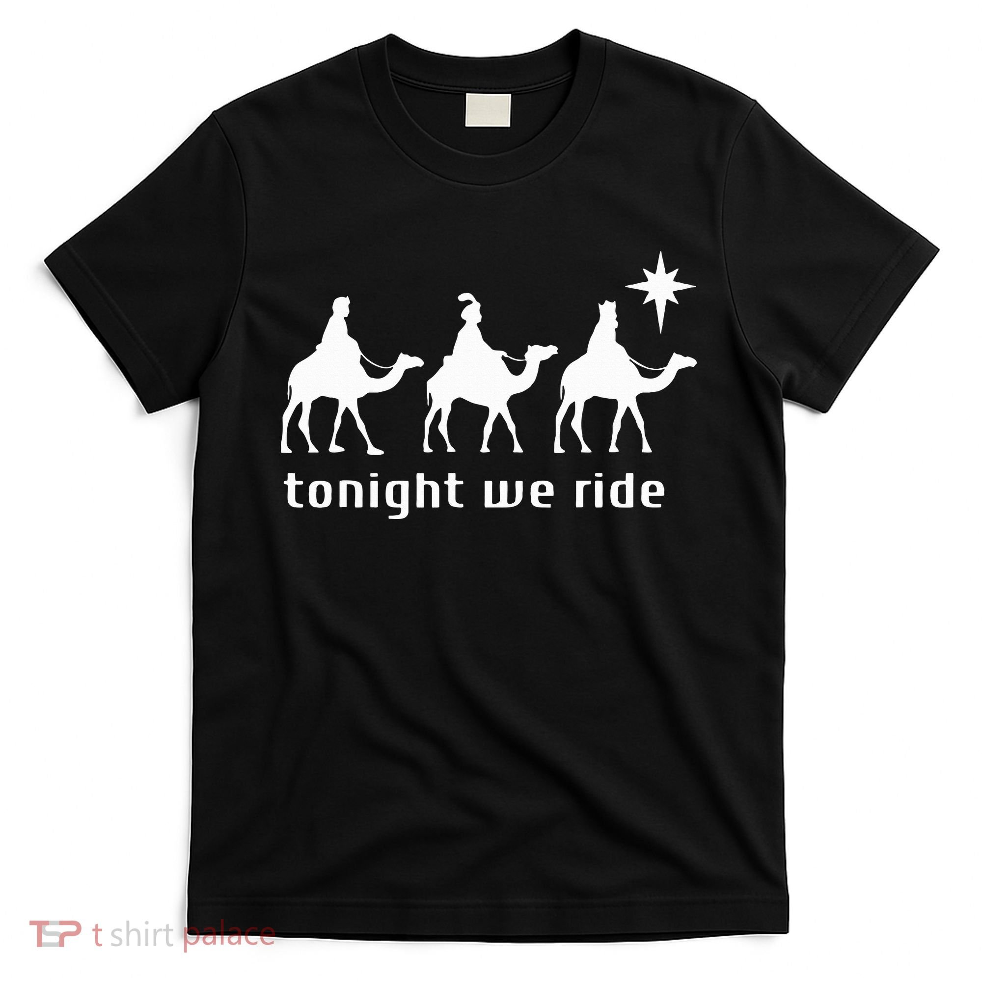 Tonight We Ride Retro Three Wise Christmas Christian  T-Shirt