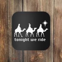 Tonight We Ride Retro Three Wise Christmas Christian  Coaster thumb 0