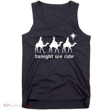 Tonight We Ride Retro Three Wise Christmas Christian  Tank Top