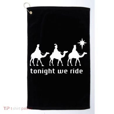 Tonight We Ride Retro Three Wise Christmas Christian  Golf Towel