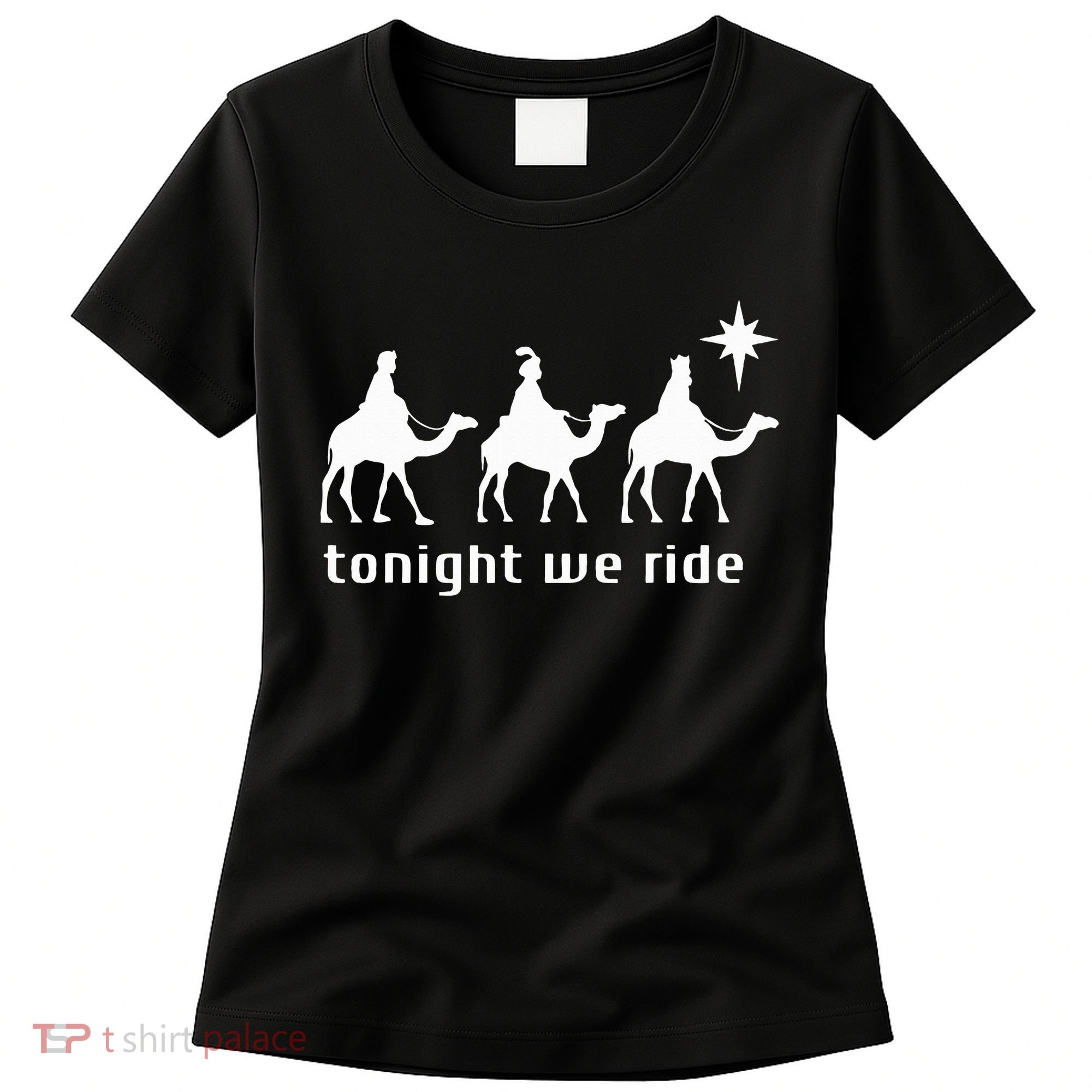 Tonight We Ride Retro Three Wise Christmas Christian  Women's T-Shirt