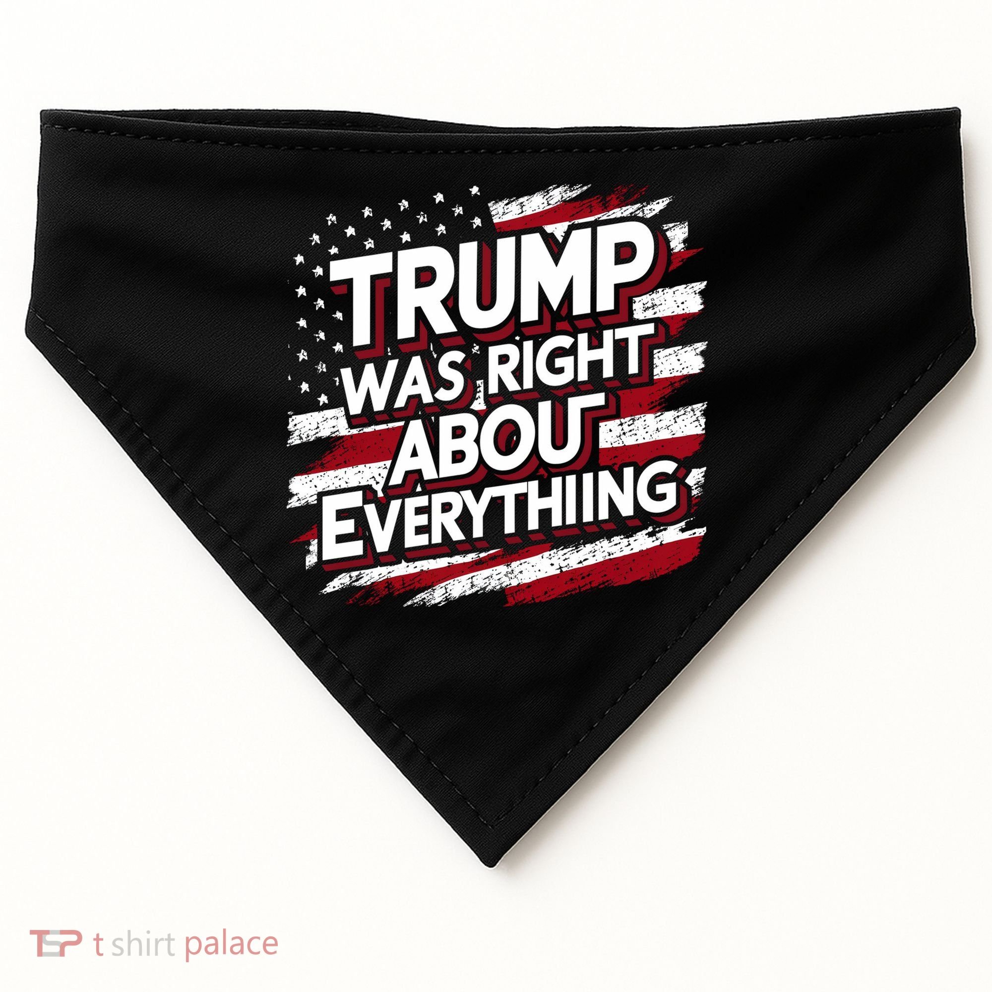 Trump Was Right About Everything USA-Made Doggie Bandana