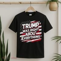 Trump Was Right About Everything T-Shirt thumb 2