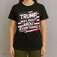 Trump Was Right About Everything T-Shirt thumb 4