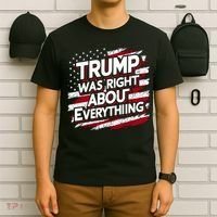 Trump Was Right About Everything T-Shirt thumb 6