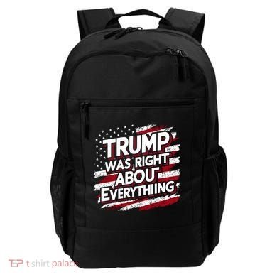 Trump Was Right About Everything Backpack