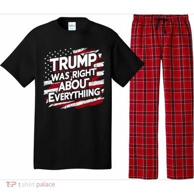 Trump Was Right About Everything Pajama Set