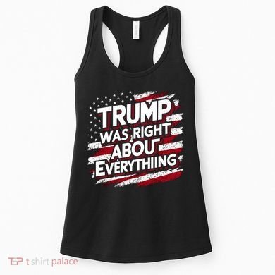 Trump Was Right About Everything Women's Tank Top