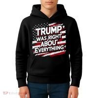 Trump Was Right About Everything Kids Hoodie thumb 4