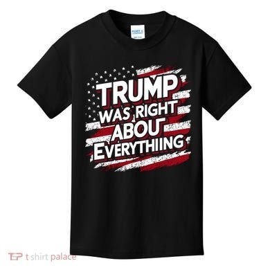 Trump Was Right About Everything Kids T-Shirt