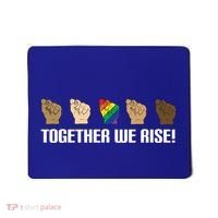 Together We Rise Opposition Equality Cute Gift Mousepad thumb 0