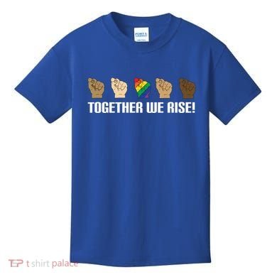 Together We Rise Opposition Equality Cute Gift Kids T-Shirt