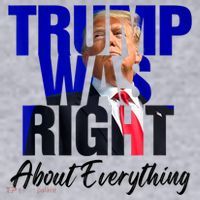 Trump Was Right About Everything Funny Political Women's Sweatshirt thumb 2