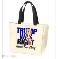Trump Was Right About Everything Funny Political Tote Bag thumb 3