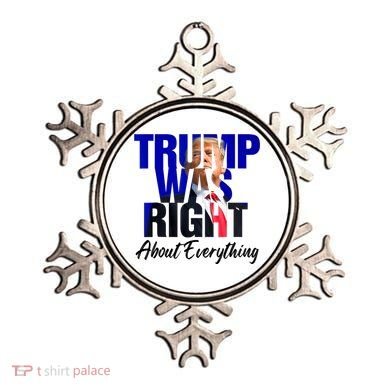 Trump Was Right About Everything Funny Political Ornament