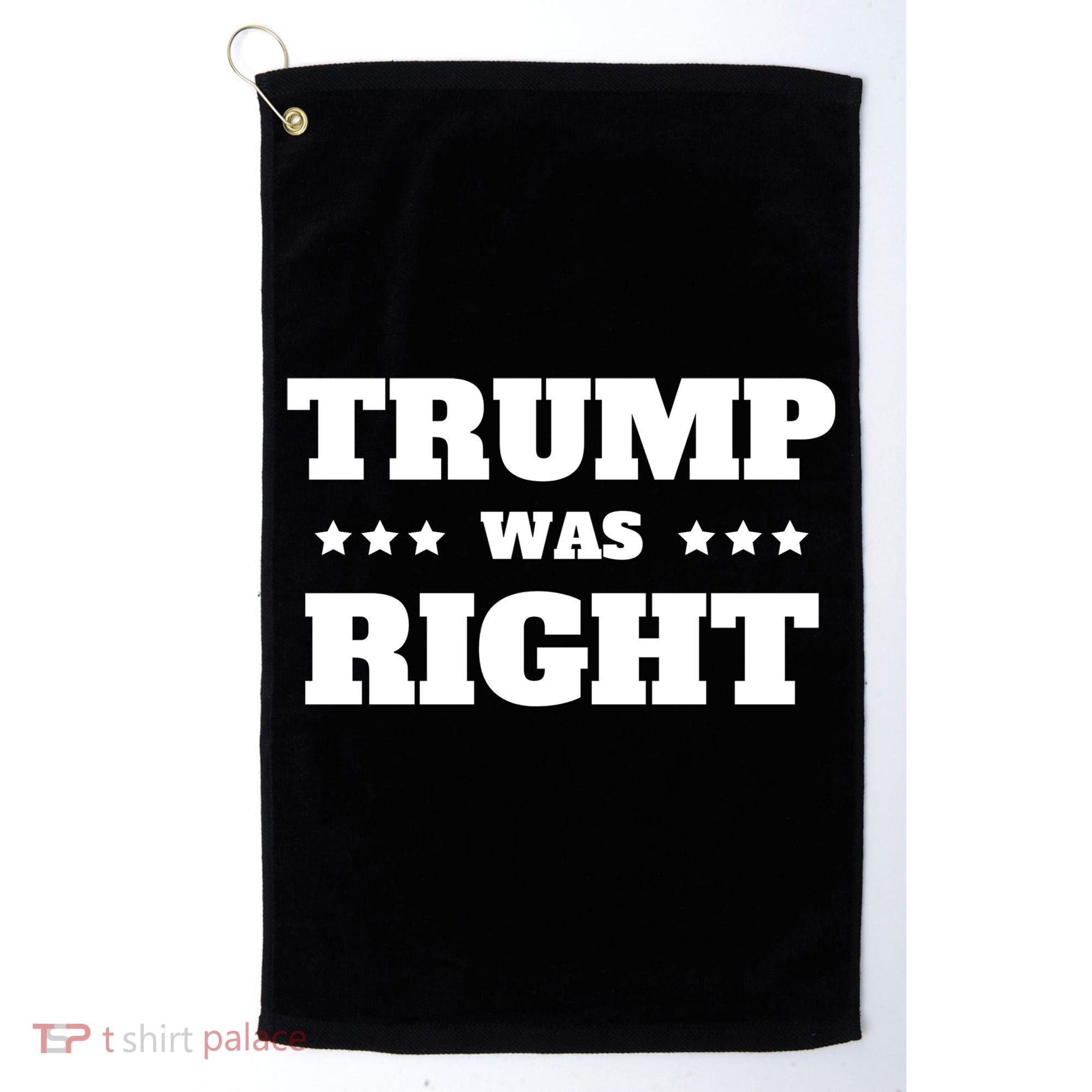 Trump Was Right Star Golf Towel