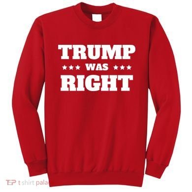 Trump Was Right Star Sweatshirt