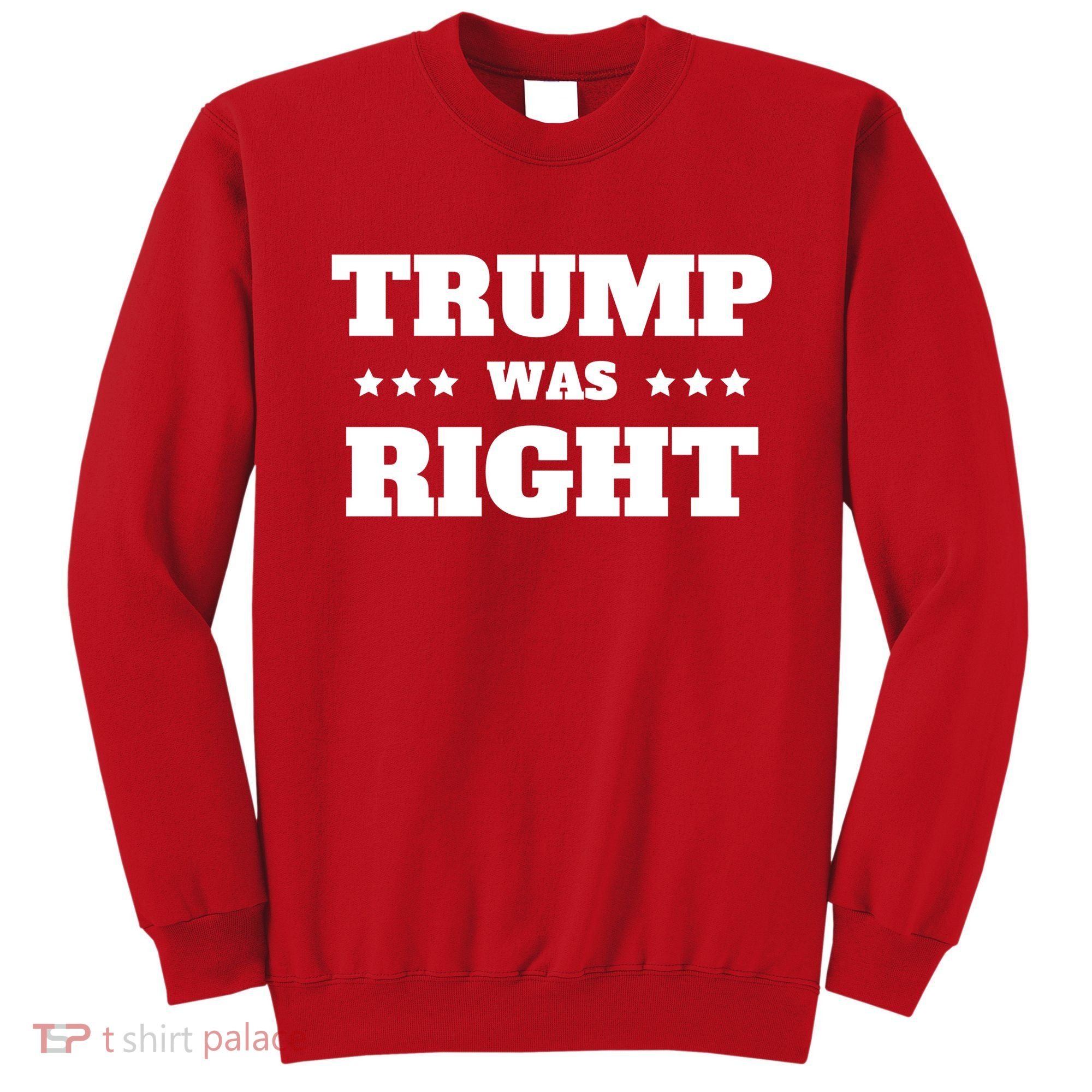 Trump Was Right Star Sweatshirt