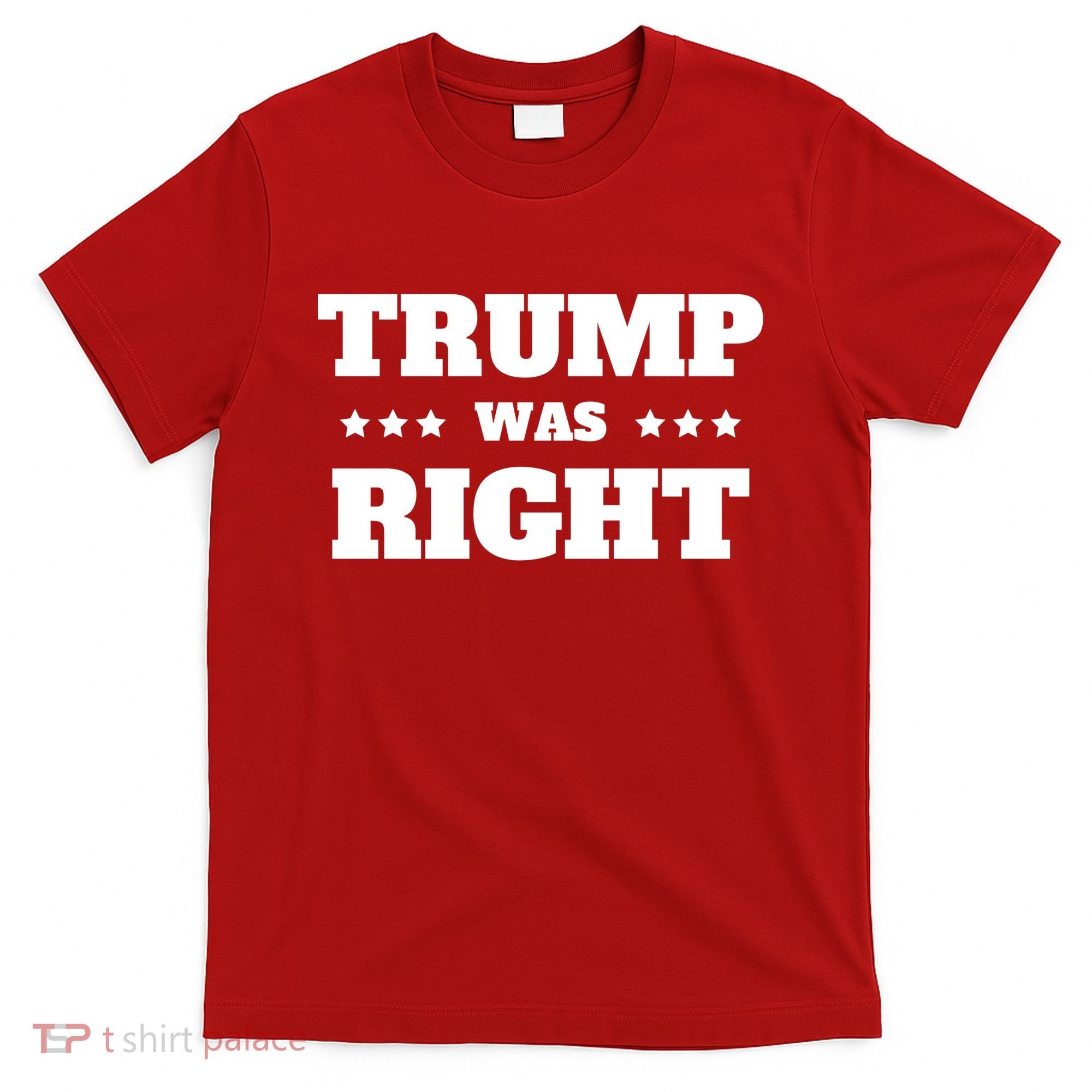 Trump Was Right Star T-Shirt
