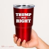 Trump Was Right Star Tumbler thumb 2