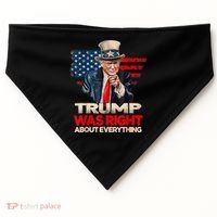Trump Was Right About Everything President Donald Trump 2024 USA-Made Doggie Bandana thumb 0