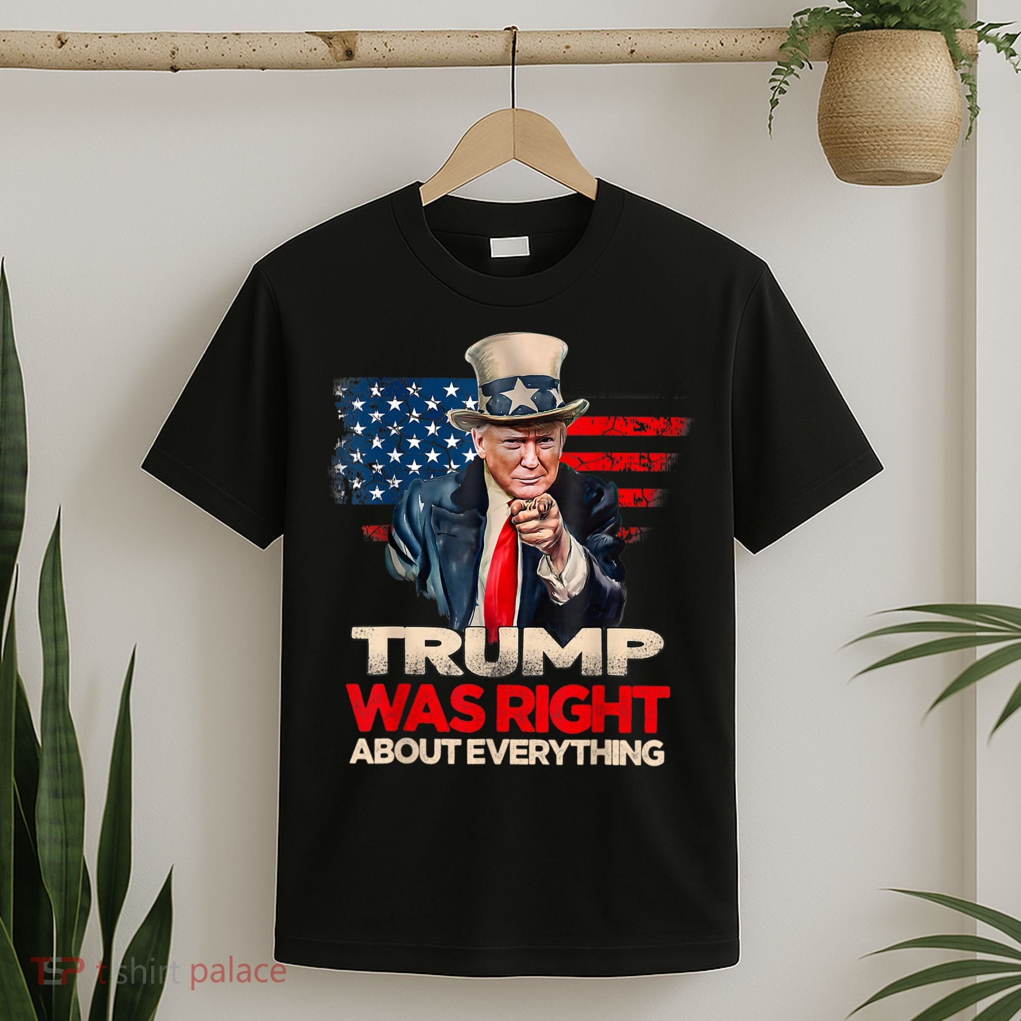 Trump Was Right About Everything President Donald Trump 2024 T-Shirt