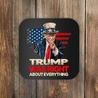 Trump Was Right About Everything President Donald Trump 2024 Coaster thumb 0