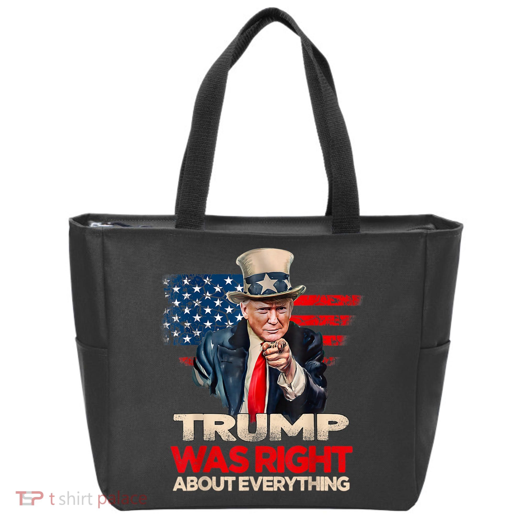 Trump Was Right About Everything President Donald Trump 2024 Tote Bag