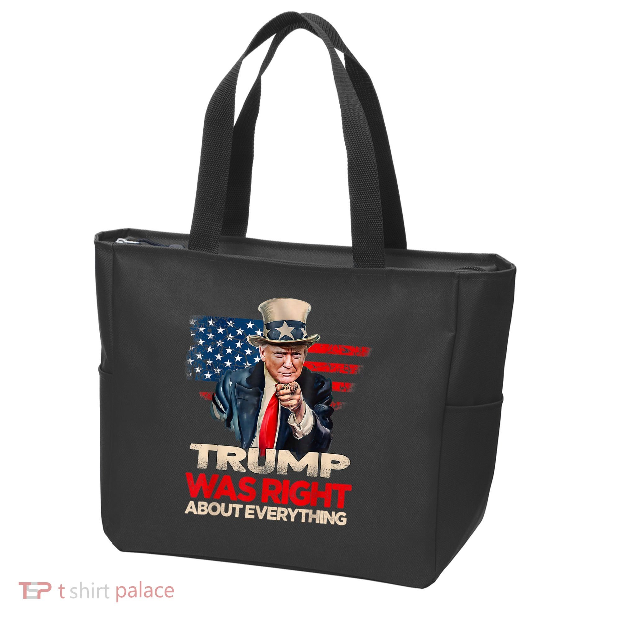 Trump Was Right About Everything President Donald Trump 2024 Tote Bag