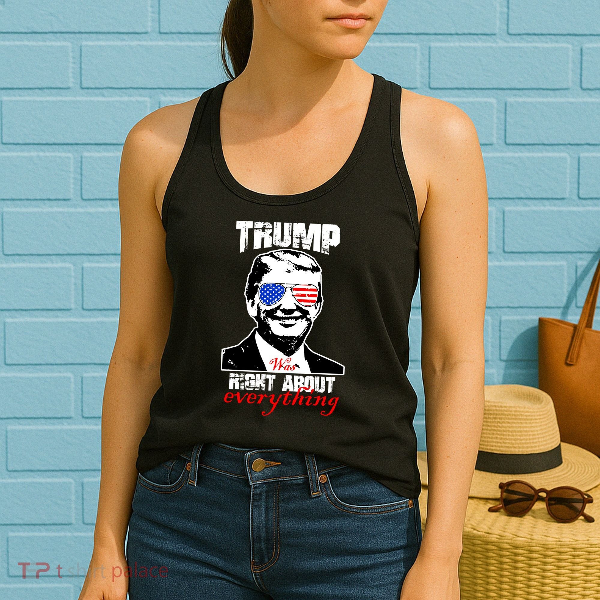 Trump Was Right About Everything Sunglasses USA Women's Tank Top