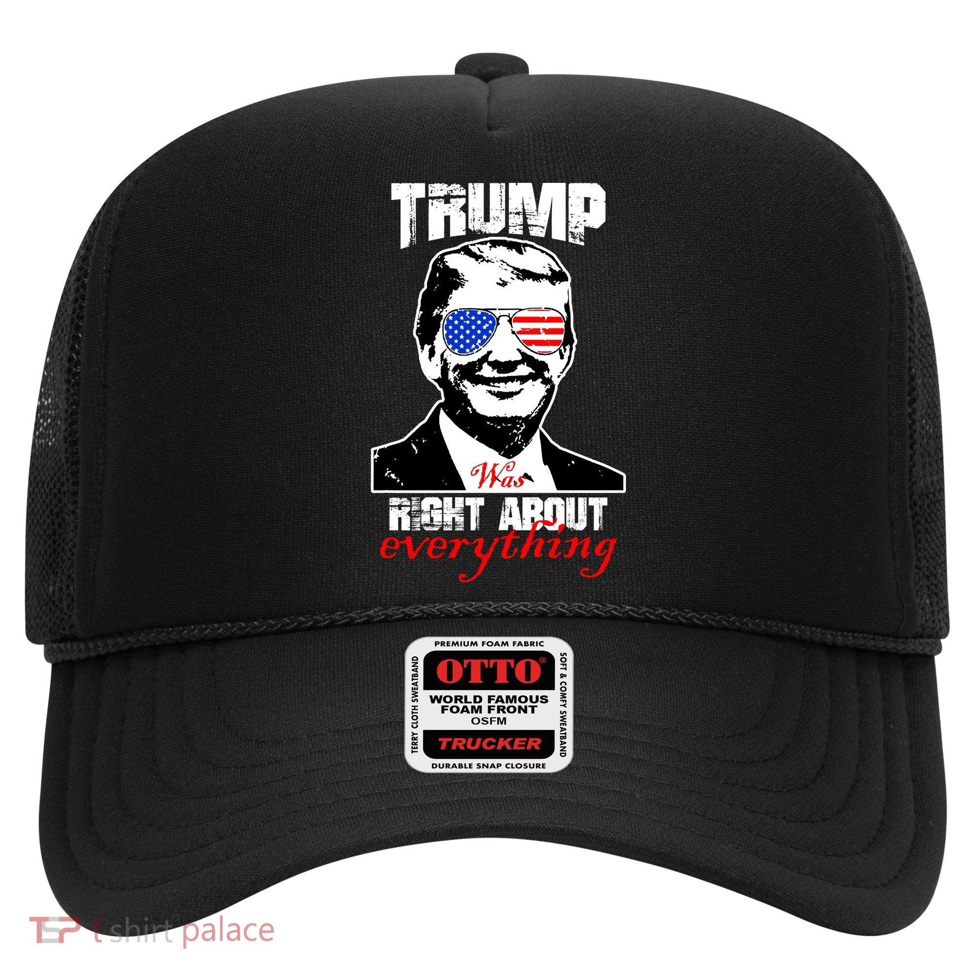 Trump Was Right About Everything Sunglasses USA Hat