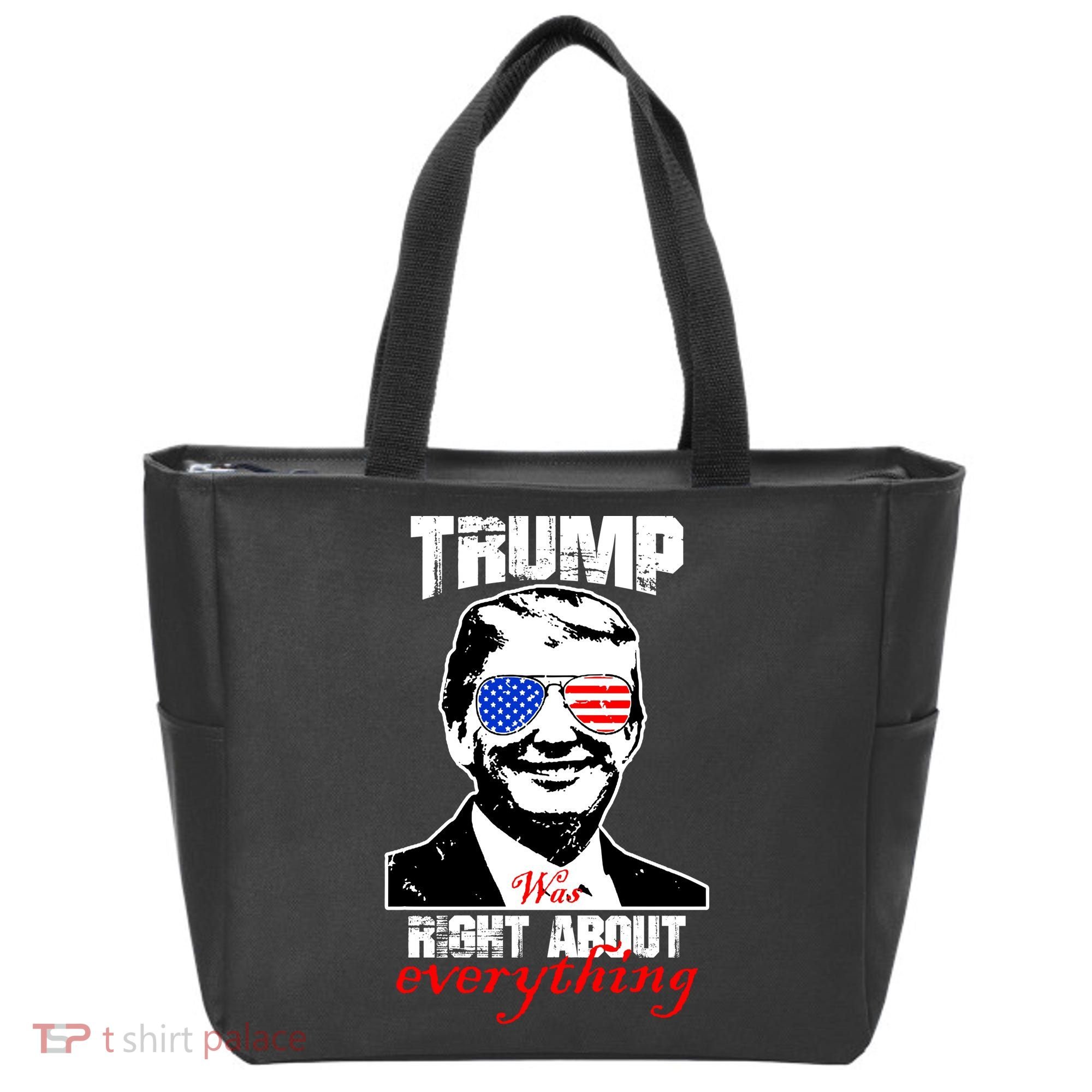 Trump Was Right About Everything Sunglasses USA Tote Bag