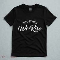 Together We Rise T-Shirt thumb 5