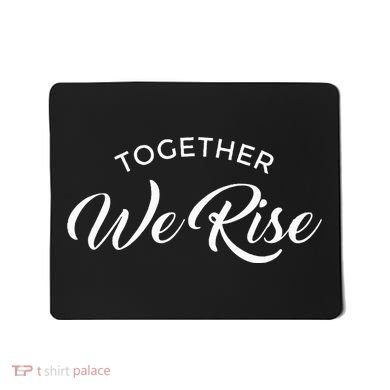 Together We Rise Mousepad