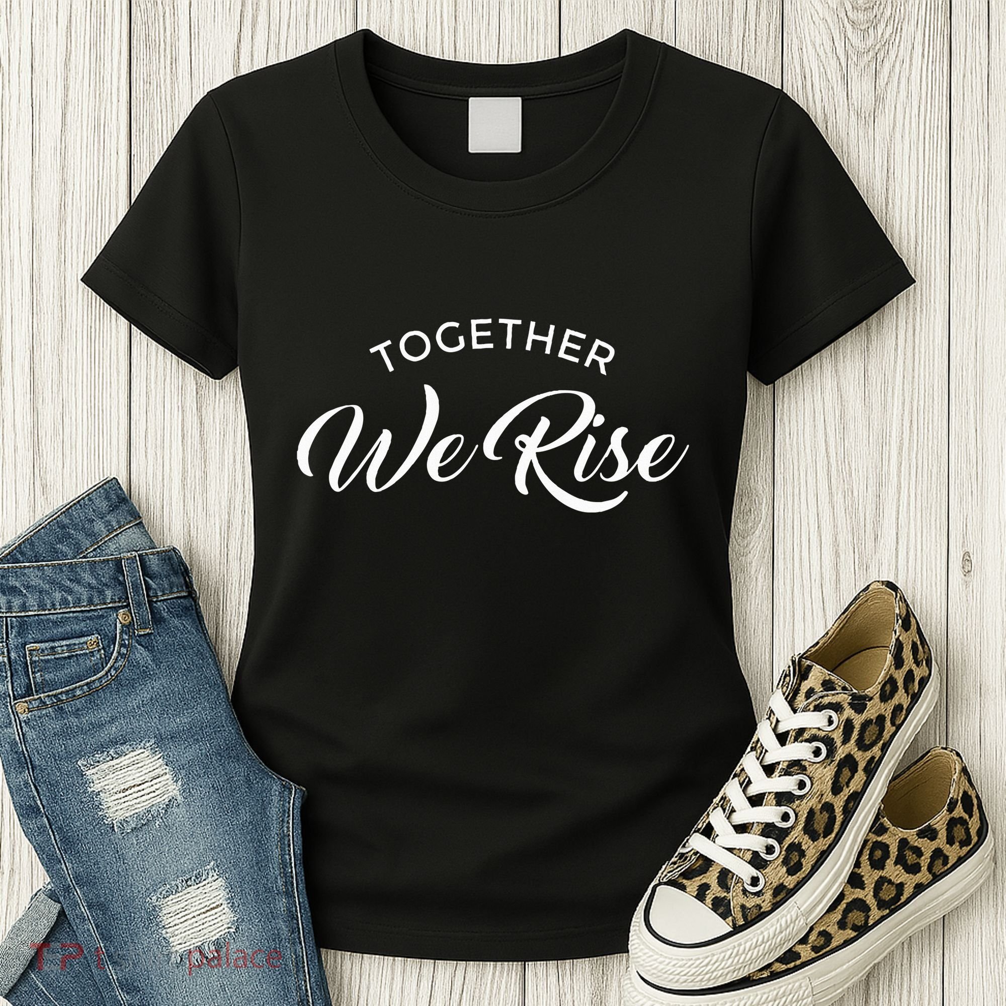 Together We Rise Women's T-Shirt