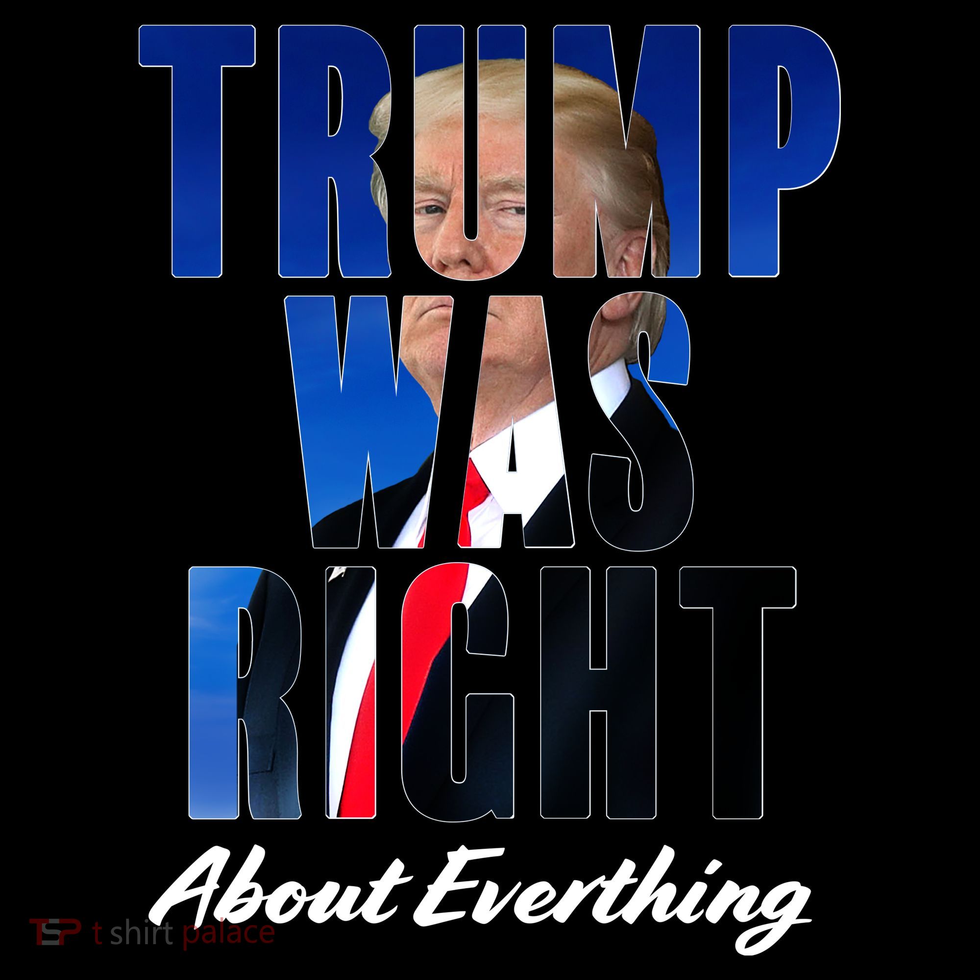 Trump Was Right About Everything Typography Portrait Coaster