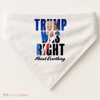 Trump Was Right About Everything Typography Portrait USA-Made Doggie Bandana thumb 0