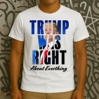 Trump Was Right About Everything Typography Portrait T-Shirt thumb 3