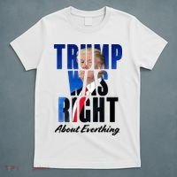 Trump Was Right About Everything Typography Portrait T-Shirt thumb 5