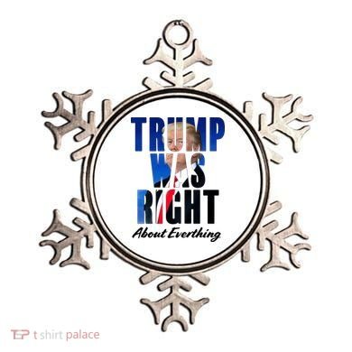 Trump Was Right About Everything Typography Portrait Ornament
