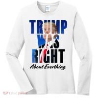 Trump Was Right About Everything Typography Portrait Women's Long Sleeve Shirt thumb 0