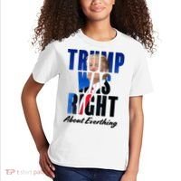 Trump Was Right About Everything Typography Portrait Kids T-Shirt thumb 2