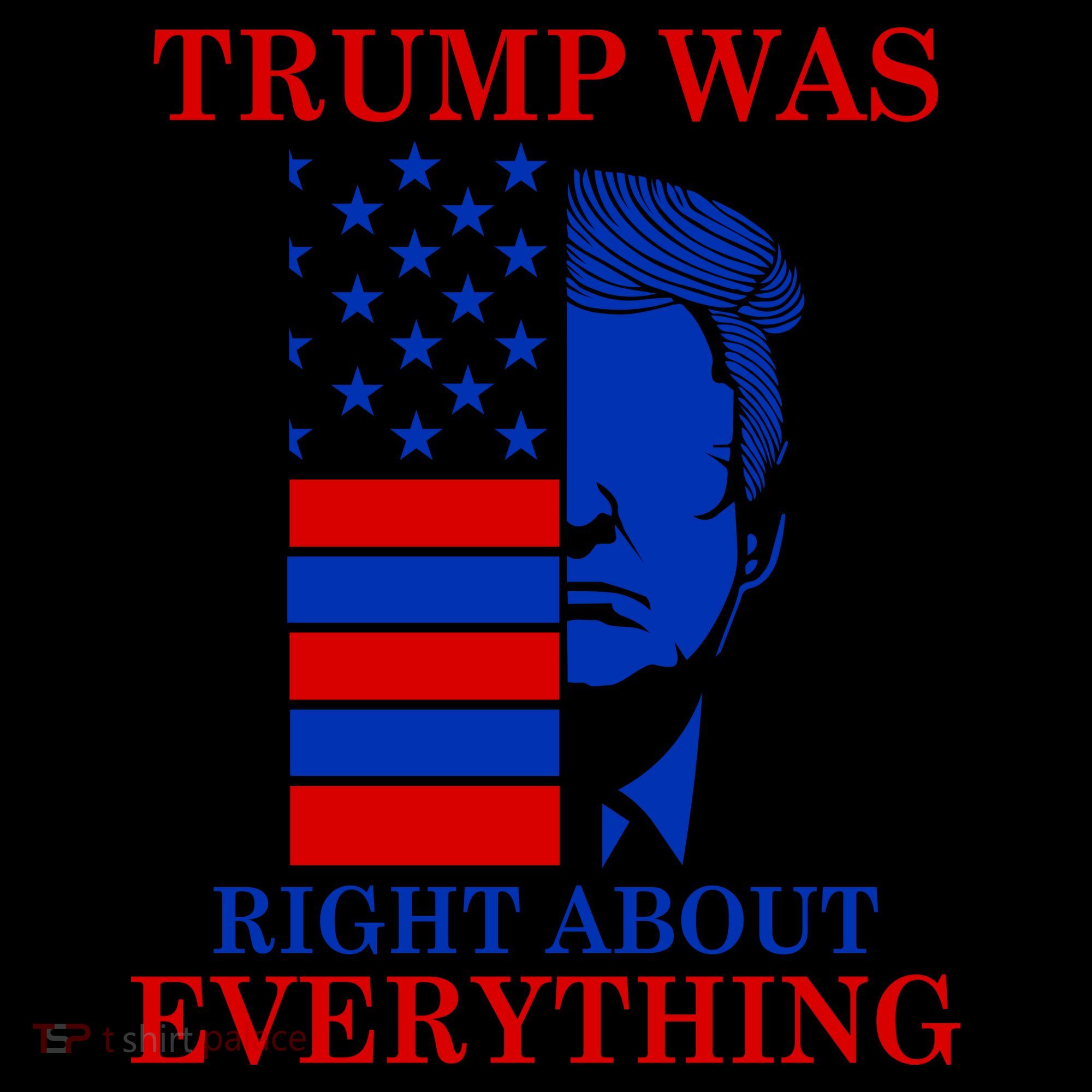 Trump Was Right About Everything USA Flag Coffee Mug