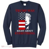 Trump Was Right About Everything USA Flag Sweatshirt thumb 0