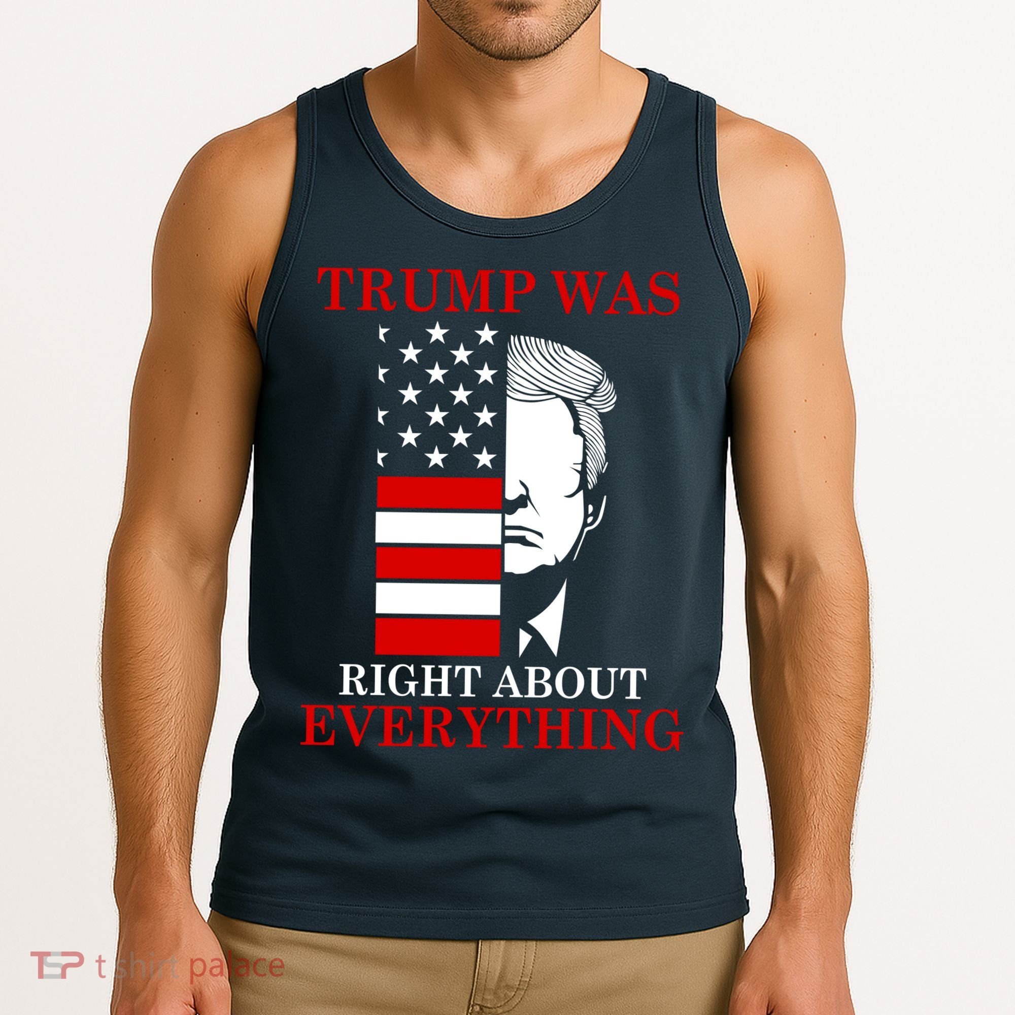 Trump Was Right About Everything USA Flag Tank Top