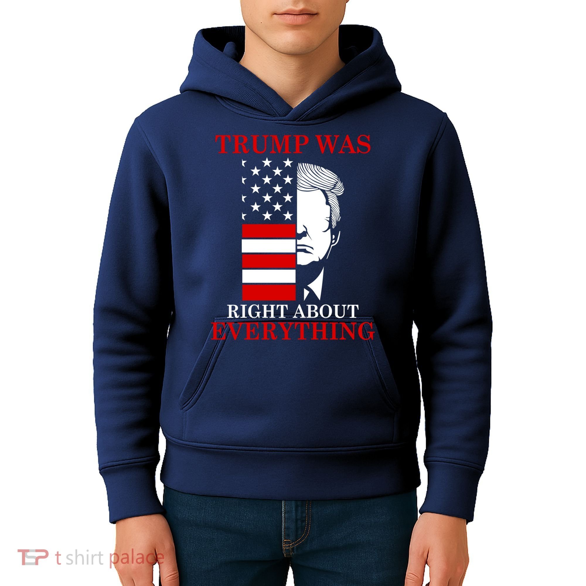 Trump Was Right About Everything USA Flag Kids Hoodie